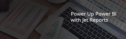 power up power bi with jet reports.jpg